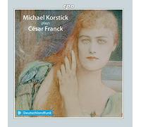 Michael Korstick - Michael Korstick Plays César Franck