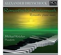 Michael Krucker - Dreyschock: Romantic Piano Music