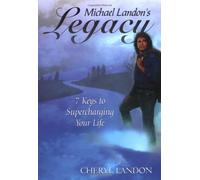 Michael Landon's Legacy: 7 Keys to Supercharging Your Life