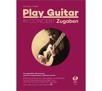 Michael Langer Play Guitar in Concert - Zugaben (Paperback)