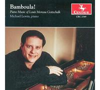 Michael Lewin - Gottschalk: Bamboula!