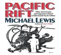 Michael Lewis Pacific Rift: Why Americans & Japanese Don't Understand Each Michael Lewis Multicolor
