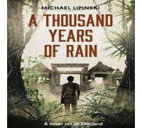Michael Lipinski Thousand Years of Rain Paperback Book Michael Lipinski Multicolor