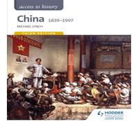 Michael Lynch Access to History: China 1839-1997 Paperback Book Michael Lynch Multicolor