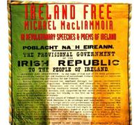 Michael MacLiammoir - Ireland Free: Revolutionary Speeches & Poems of Ireland