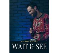 Michael Malone - Wait and See