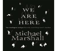 Michael Marshall We Are Here Book - Paperback Michael Marshall Multicolor