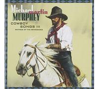 Michael Martin Murphey - Cowboy Songs III