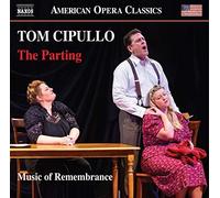 Music of Remembrance / Willis – Tom Cipullo: The Parting – NAXOS