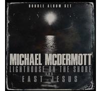Michael Mcdermott - Lighthouse On The Shore/east Jesus