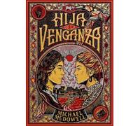 Hija de la venganza / Daughter of Vengeance: El esperado regreso del autor de Blackwater: 1 (Biblioteca Michael McDowell)