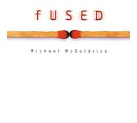 MICHAEL MCGOLDRICK - Fused