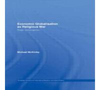Michael McKinley Economic Globalisation as Religious War: Tragic Convergence Michael McKinley Multicolor