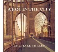 Michael Miller A Boy in the City Paperback Book Michael Miller Multicolor