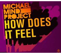 Michael Mind Project - How Does It Feel