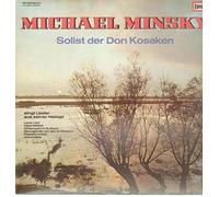 Michael Minsky - Solist Der Don Kosaken Singt Lieder Aus Seiner Heimat (Laras Lied - Habe Mitleid - Mitternacht In Rubland - Die Legende Von Den 12 Raubern - Karpatenweise Und Andere)