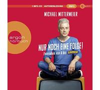 Michael Mitterme Nur noch eine Folge: Fernsehen von A bis Zap (CD) (US IMPORT)
