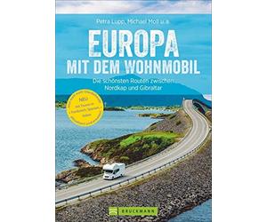 Michael Moll Ud Europa mit dem Wohnmobil: Die schönsten Routen zwisc (Paperback)