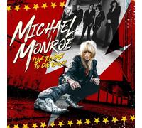 Michael Monroe I Live Too Fast To Die Young LP Vinyl NEW
