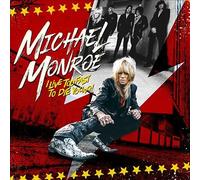 Michael Monroe : I Live Too Fast to Die Young VINYL 12" Album (2022) NEW