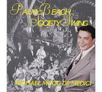 Michael Moog de Medici - Palm Beach Society Swing