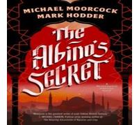 Michael Moorcock The Albino's Secret Hardback Book Michael Moorcock Multicolor