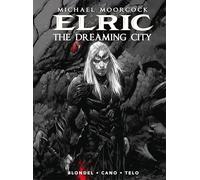 Michael Moorcock's Elric Vol. 4: The Dreaming City