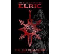 Michael Moorcock's Elric: The Necromancer Deluxe Edition
