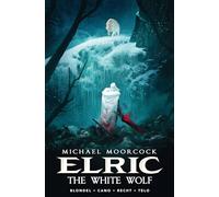 Michael Moorcock's Elric Vol. 3: The White Wolf