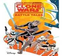 Michael Moreci Star Wars Adventures: The Clone Wars - Battle Tales Paperback Book Michael Moreci Multicolor