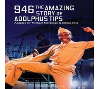 Michael Morpurgo 946 : The Amazing Story of Adolphus Tips Paperback Book Michael Morpurgo Multicolor