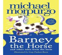 Michael Morpurgo Barney the Horse & Other Tales from the Farm Paperback Book Michael Morpurgo Multicolor