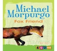 Michael Morpurgo Fox Friend Book Michael Morpurgo Multicolor