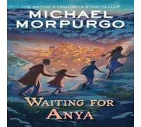 Michael Morpurgo WAITING FOR ANYA PB Paperback Book Michael Morpurgo Multicolor