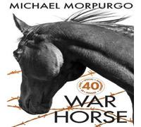 Michael Morpurgo War Horse 40th Anniversary Edition Hardback Book Michael Morpurgo Multicolor