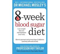 Michael Mosley's 8 Week Blood Sugar Diet