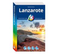 MICHAEL MÜLLER REISEFÜHRER Lanzarote: 100% authentisch, aktuell und vor Ort recherchiert. Inkl. App.