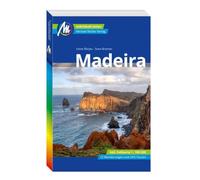 MICHAEL MÜLLER REISEFÜHRER Madeira: 100% authentisch, aktuell und vor Ort recherchiert.