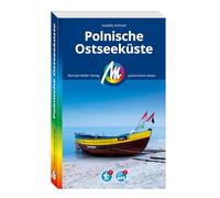 MICHAEL MÜLLER REISEFÜHRER Polnische Ostseeküste: 100% authentisch, aktuell und vor Ort recherchiert.
