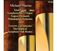 Michael Murray, Philadelphia Orchestra & Eugene Ormandy - Saint-Saens: Symphony No. 3 "Organ", Encores a la Francaise