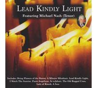 Michael Nash - Lead Kindly Light