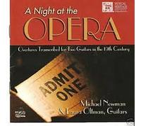 Michael Newman - A Night At the Opera: Overtures Transcribed for Two Guitars in the 19th Century