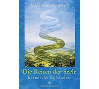 Michael Newton Do Die Reisen der Seele: Karmische Fallstudien (Editio (Hardback)