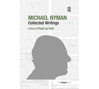 Michael Nyman: Collected Writings