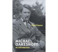 Michael Oakeshott - An Introduction