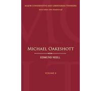 Michael Oakeshott (Major Conservative and Libertarian Thinkers)