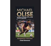 MICHAEL OLISE: The Magical Winger Who Danced Through Defenders- Biography for kids
