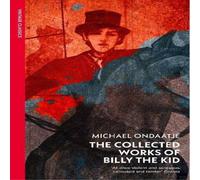 Michael Ondaatje The Collected Works of Billy the Kid Paperback Book Michael Ondaatje Multicolor