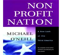 Michael O'Neill Nonprofit Nation: A New Look at the Third America Hardcover Book Michael O'Neill Multicolor