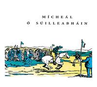 Michael O'Suilleabhain - Micheal O'Suilleabhain